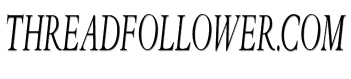 threadfollower.com image
