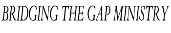 Bridging the Gap Ministry image