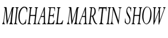 Michael Martin Show image