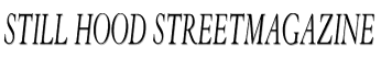STILL HOOD STREETMAGAZINE image