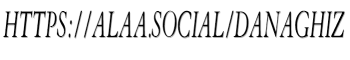 https://alaa.social/danaghiz image