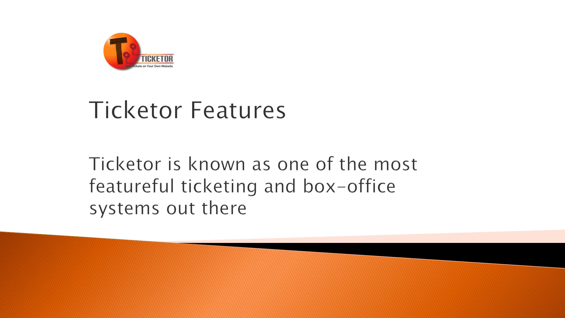 Ticketor Features